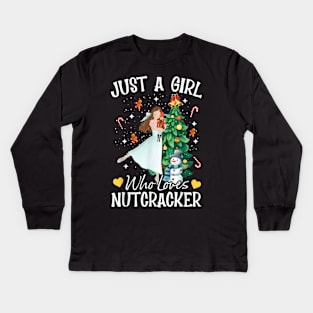 Just A Girl Who Loves Nutcrackers Christmas Ballet Dancing Kids Long Sleeve T-Shirt